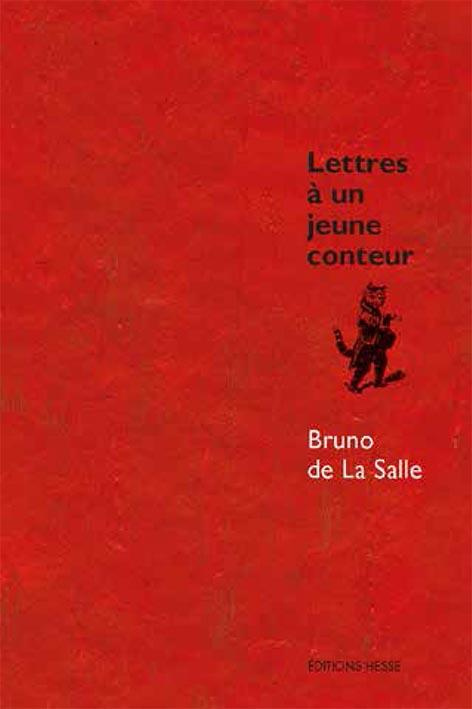 Lettres à un jeune conteur. Le jeu de la narration tranquille