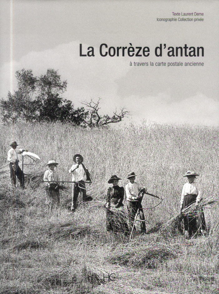 La Corrèze d'antan à travers la carte postale ancienne