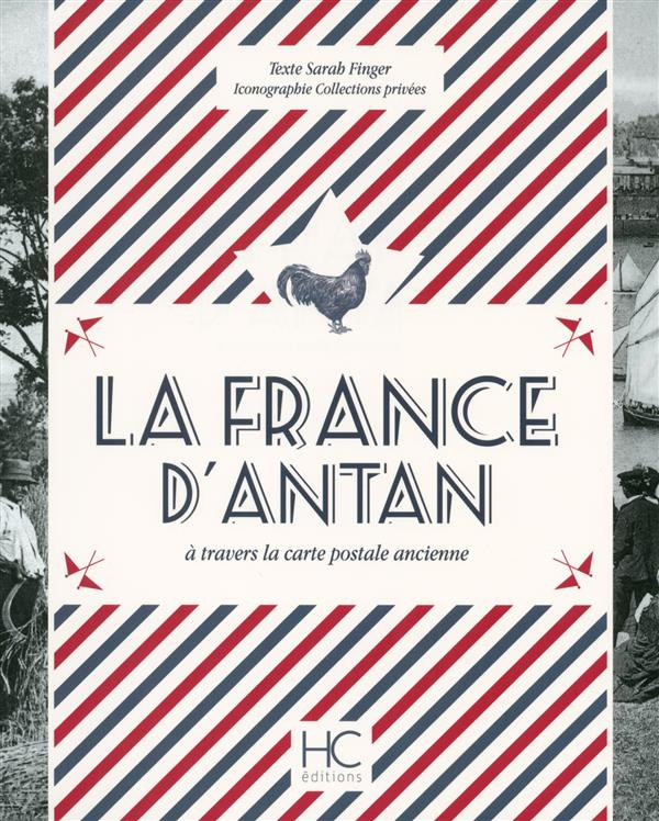 La France d'antan à travers la carte postale ancienne
