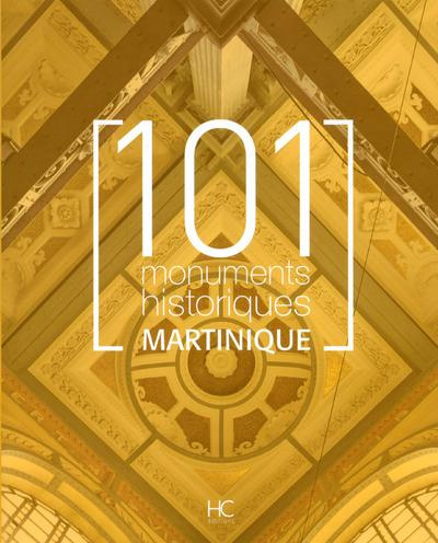 101 monuments historiques Martinique