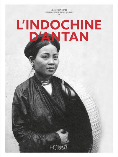 L'Indochine d'Antan