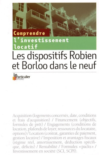 COMPRENDRE L'INVESSISSEMENT LOCATIF. LES DISPOSITIFS ROBIEN ET BORLOO DANS LE NE