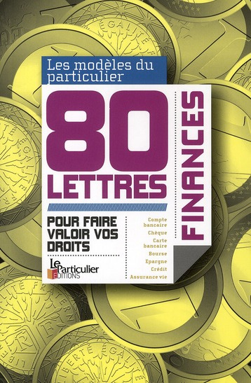 80 LETTRES. FINANCES. POUR FAIRE VALOIR VOS DROITS - FINANCES. POUR FAIRE VALOIR VOS DROITS. COMPTE-