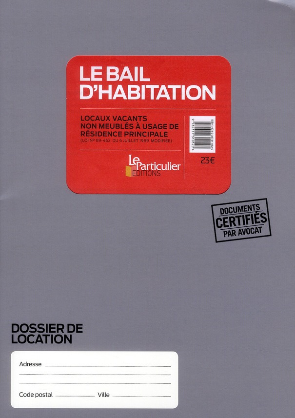 Le Bail d'habitation. Locaux vacants non meublés à l'usage de résidence principale