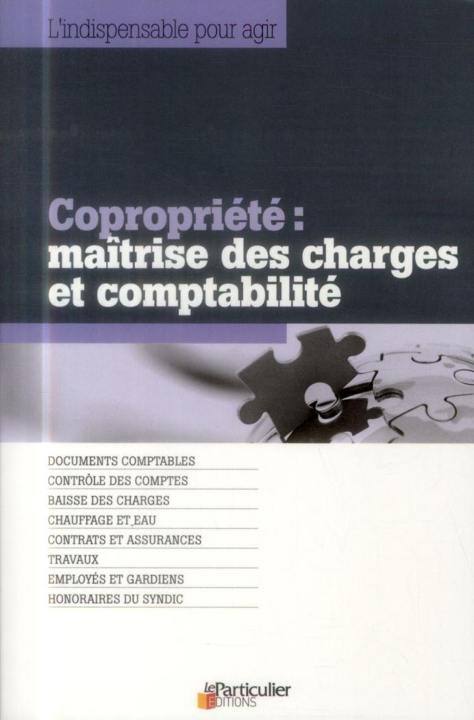 COPROPRIETE MAITRISE DES CHARGES ET COMPTABILITE - DOCUMENTS COMPTABLES, CONTROLE DES COMPTES, BAISS