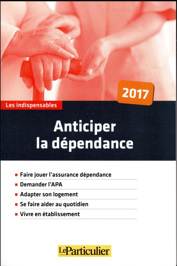 ANTICIPER LA DEPENDANCE