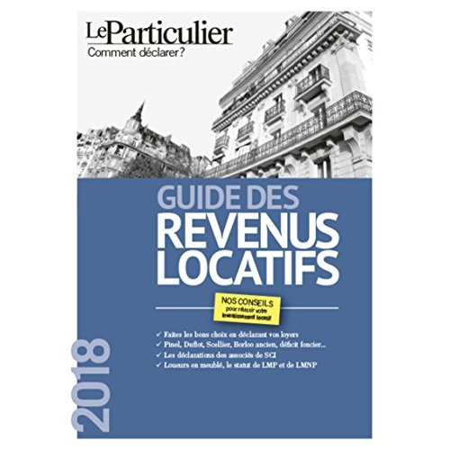 OPTIMISEZ VOS REVENUS LOCATIFS 2018 - CHOISISSEZ LES BONS INVESTISSEMENTS IMMOBILIERS. IDENTIFIEZ LE