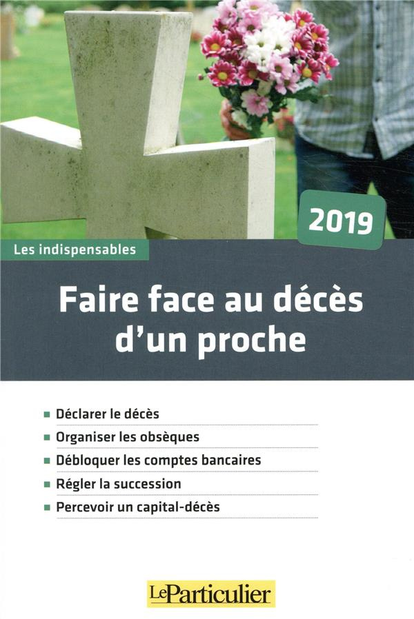Faire face au décès d'un proche. Edition 2019