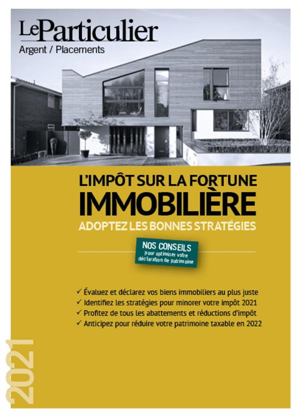 L'impôt sur la fortune immobilière. Edition 2021