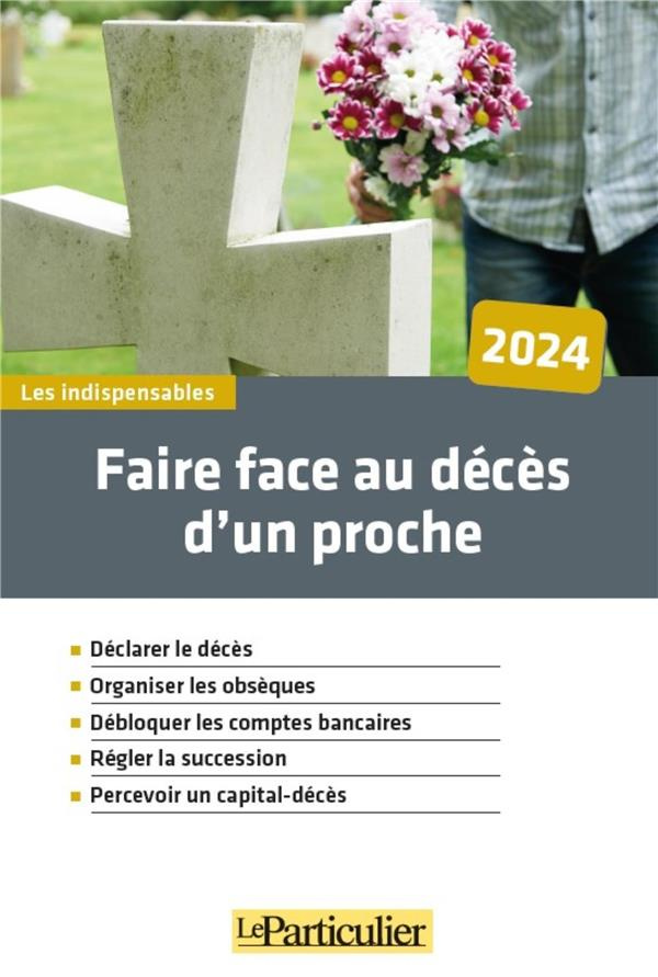 Faire face au décès d'un proche. Edition 2024