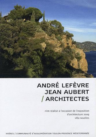 ANDRE LEFEVRE - JEAN AUBERT/ARCHITECTES - DVD