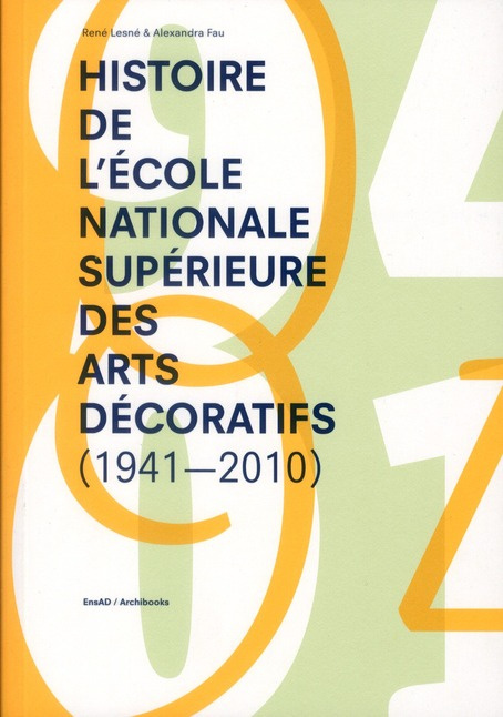 Histoire de l'école nationale supérieure des arts décoratifs (1941-2010)