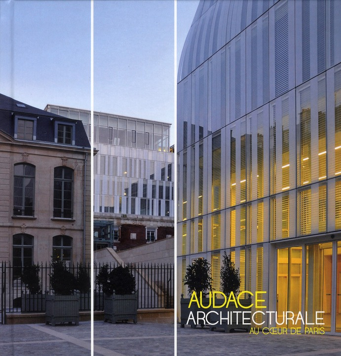 Audace architecturale au coeur de Paris