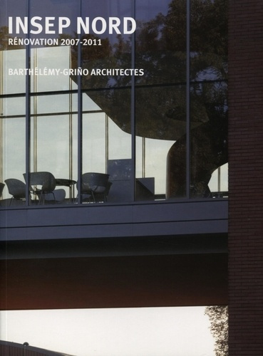 INSEP nord, rénovation 2007-2011 - Barthélémy-Griño architectes