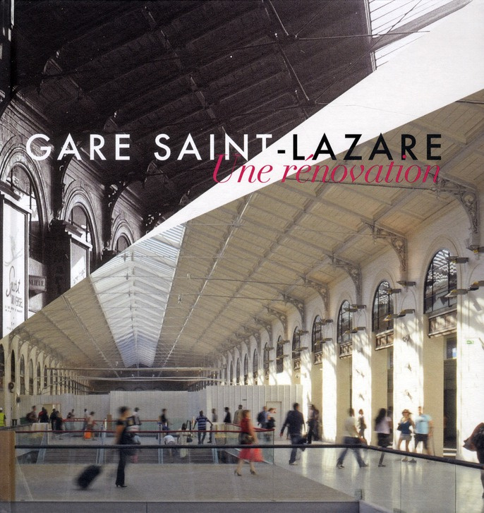 Gare Saint-Lazare. Une rénovation