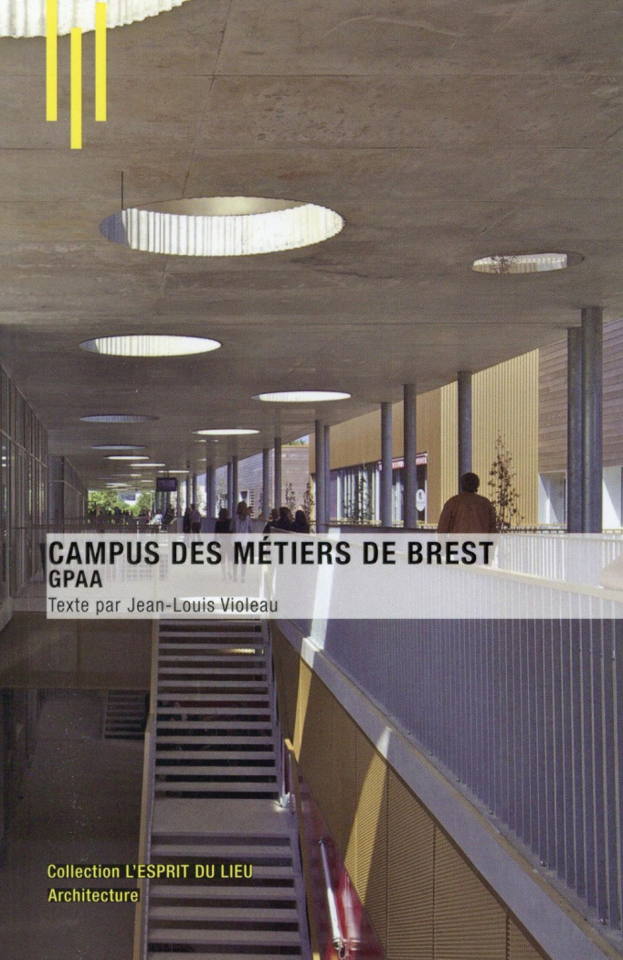 Campus des métiers de Brest. GPAA