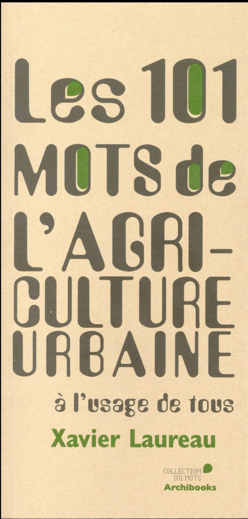 Les 101 mots de l'agriculture urbaine à l'usage de tous