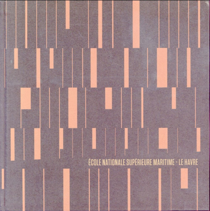 Ecole Nationale Supérieure Maritime. Le Havre