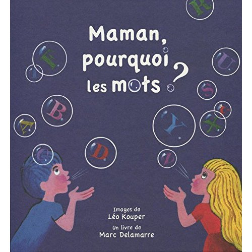 Maman, pourquoi les mots ?