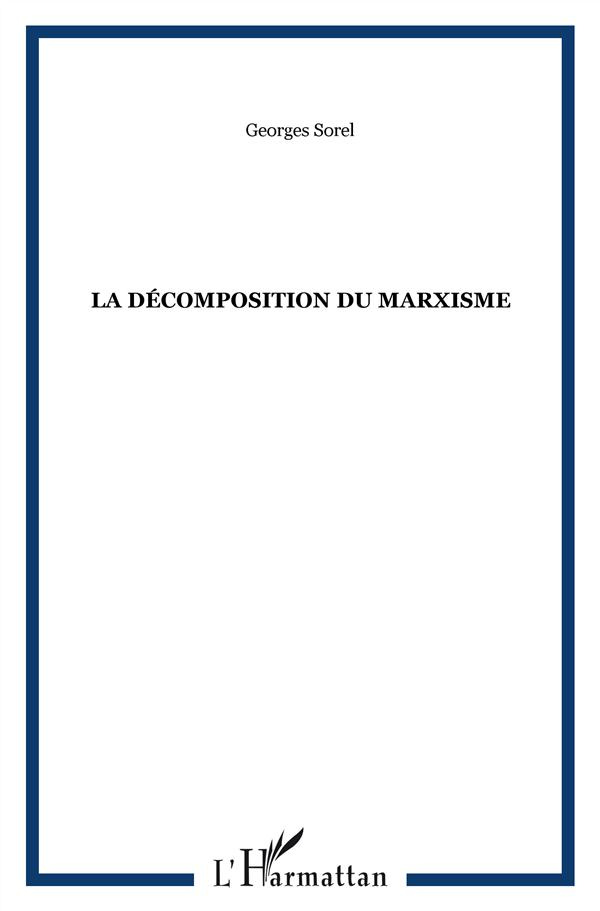 LA DECOMPOSITION DU MARXISME