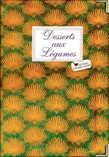 Desserts de Légumes