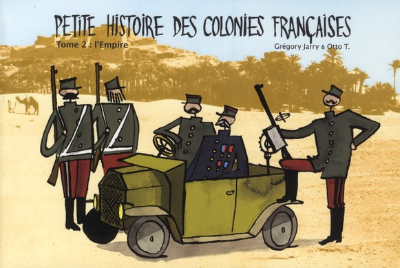 Petite histoire des colonies françaises Tome 2 : L'Empire