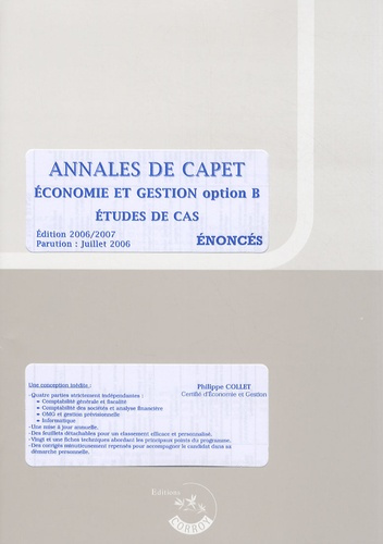 ANNALES DE CAPET OPTION B. ECONOMIE ET GESTION. ENONCE. POCHETTE. ETUDES DE CAS