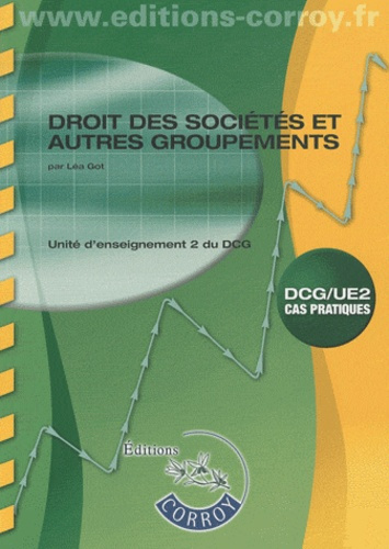 DROIT DES SOCIETES ET AUTRES GROUPEMENTS.UNITE D'ENSEIGNEMENT 2 DU DCG.DCG/UE2.C