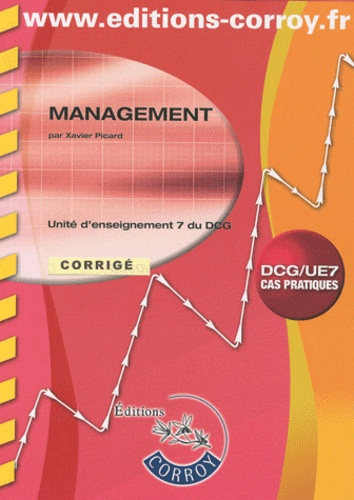 MANAGEMENT CORRIGE. UE 7 DU DCG (POCHETTE)
