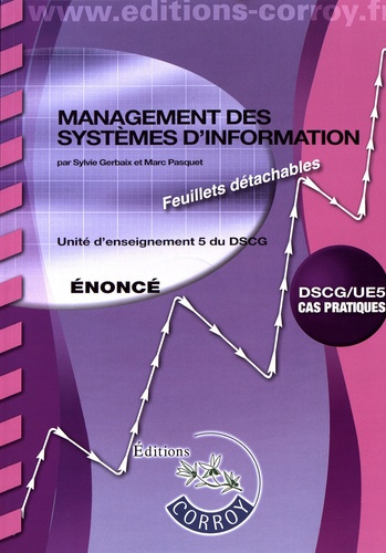 MANAGEMENT DES SYSTEMES D INFORMATION ENONCE - UE 5 DU DSCG