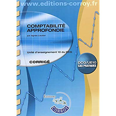 COMPTABILITE APPROFONDIE CORRIGE - UE 10 DU DCG