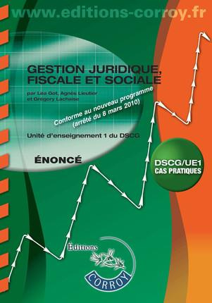 GESTION JURIDIQUE FISCALE ET SOCIALE ENONCE - UE 1 DU DSCG
