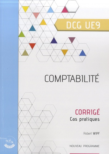 Comptabilité DCG 9. Corrigé, cas pratique