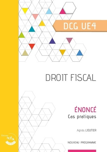 Droit fiscal UE 4 du DCG. Enoncé, Edition 2020-2021
