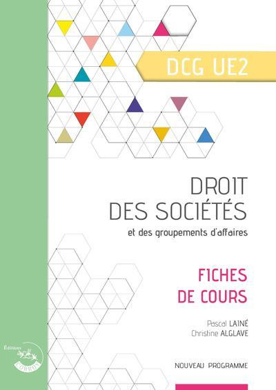 Droit des sociétés et des groupements d'affaire DCG UE2. Fiches de cours, Edition 2021-2022