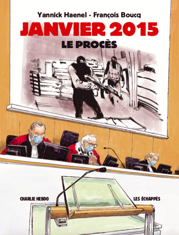 Janvier 2015 Le Procès. Charlie Hebdo