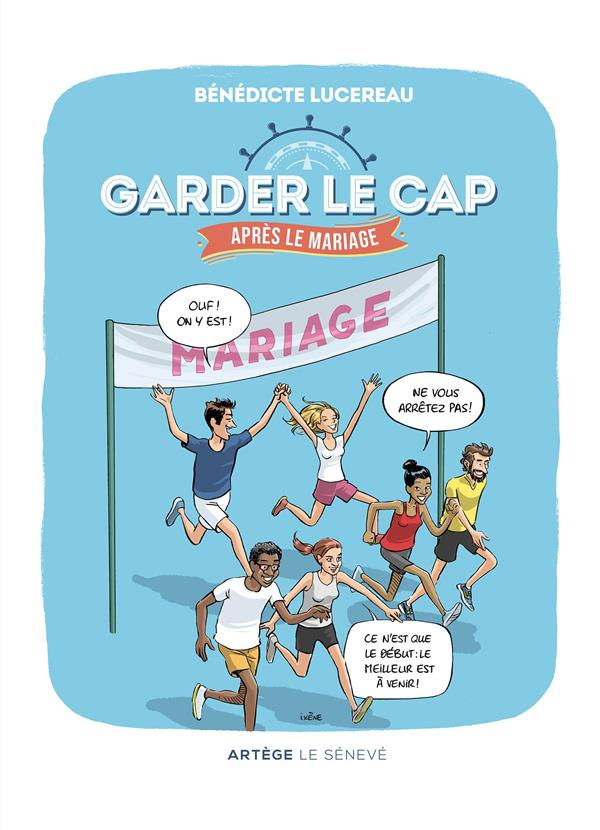 Garder le cap... après le mariage