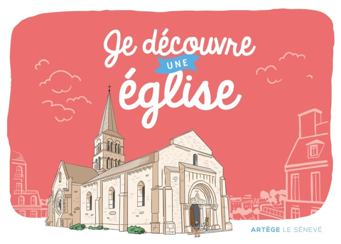 Je découvre une église. Un livret ludique pour s'émerveiller