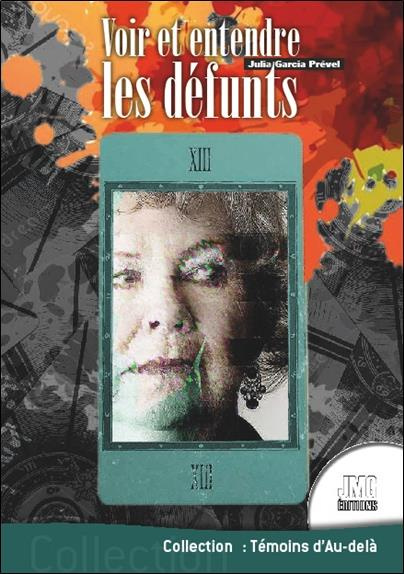 Voir et entendre les défunts