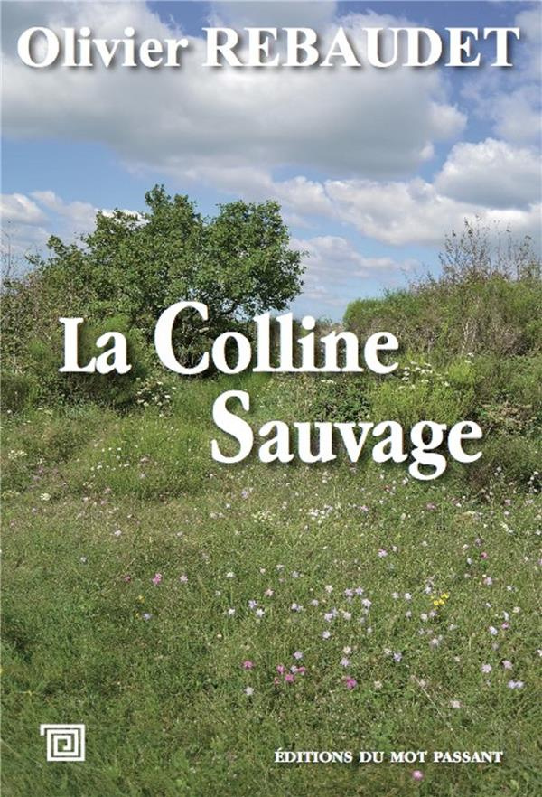 La colline sauvage