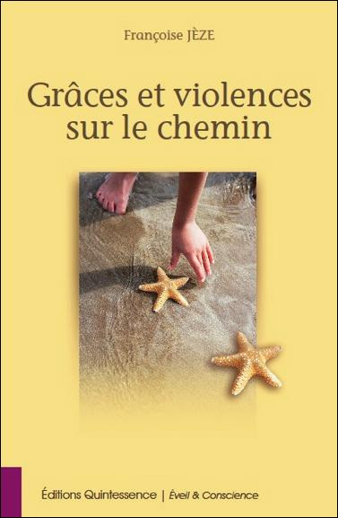 Grâces et violences sur le chemin