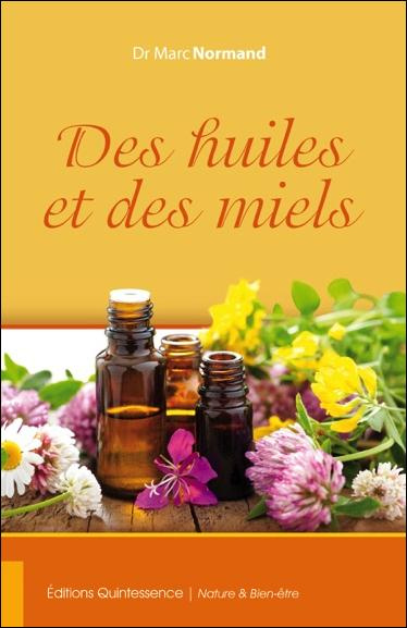 Des huiles et des miels
