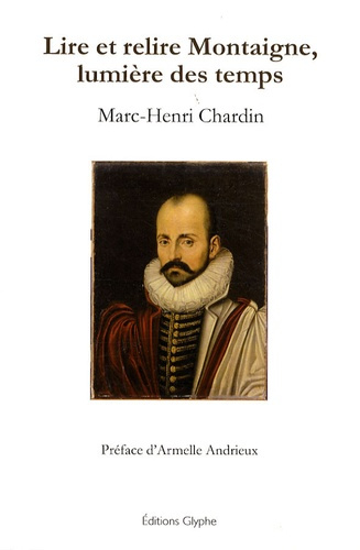 Lire et relire Montaigne, lumière des temps