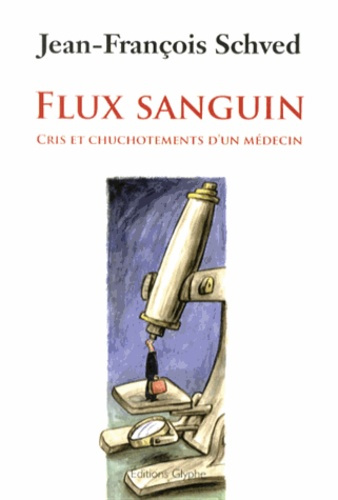 Flux sanguin. Cris et chuchotements d'un médecin