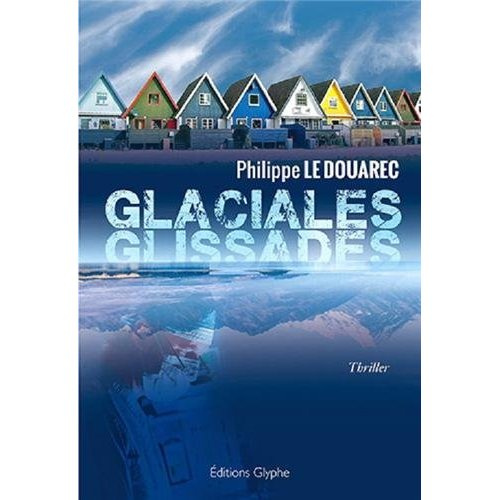 Glaciales glissades