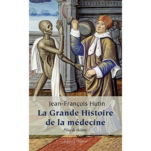 La grande histoire de la médecine