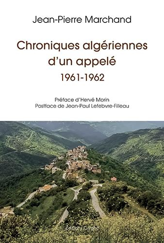 Chroniques algériennes d'un appelé. 1961-1962