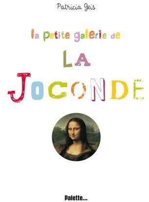 La petite galerie de la Joconde