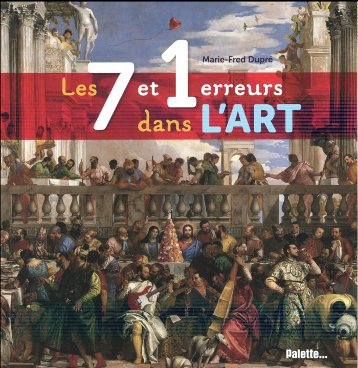 Les 7 et 1 erreurs dans l'art