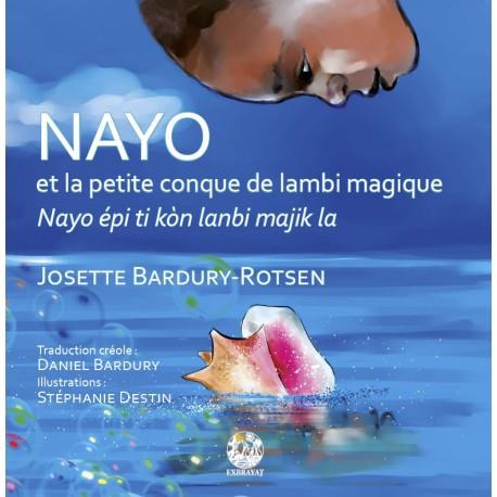 Nayo et la petite conque de lambi magique. Edition bilingue français-créole